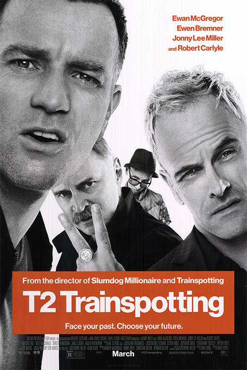 T2 Trainspotting (2017) original theatrical movie poster - Final