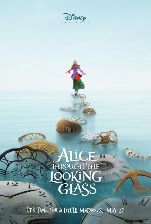 Alice Through the Looking Glass (2016) original theatrical movie poster - Advance Style B