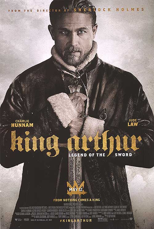 King Arthur: Legend of the Sword (2017) original theatrical movie poster - Final