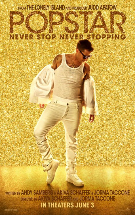 Popstar: Never Stop Never Stopping (2016) original theatrical movie poster - Advance