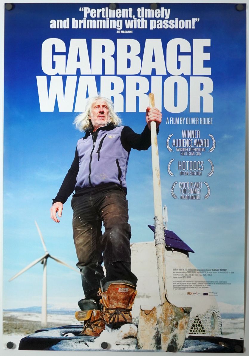 Garbage Warrior (2007) original theatrical movie poster - Final