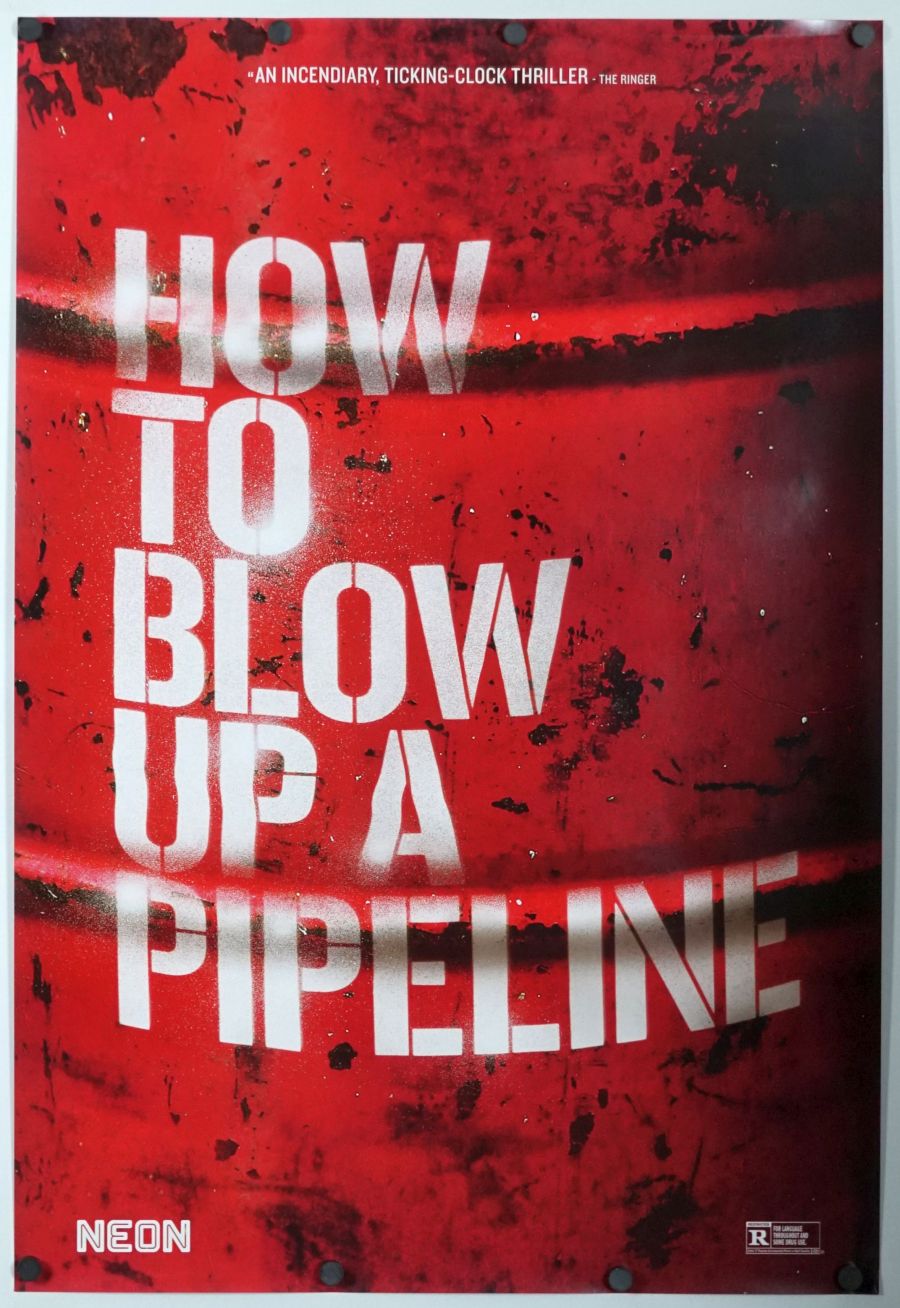 How to Blow Up a Pipeline (2023) original theatrical movie poster - Advance