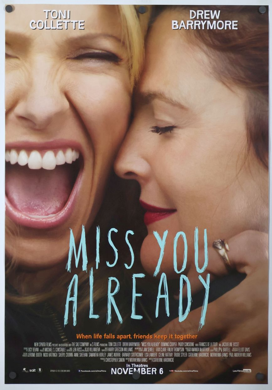 Miss You Already (2015) original theatrical movie poster - Final