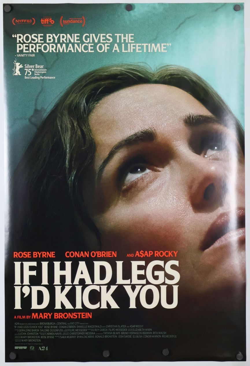 If I Had Legs I'd Kick You (2025) original theatrical movie poster - Final