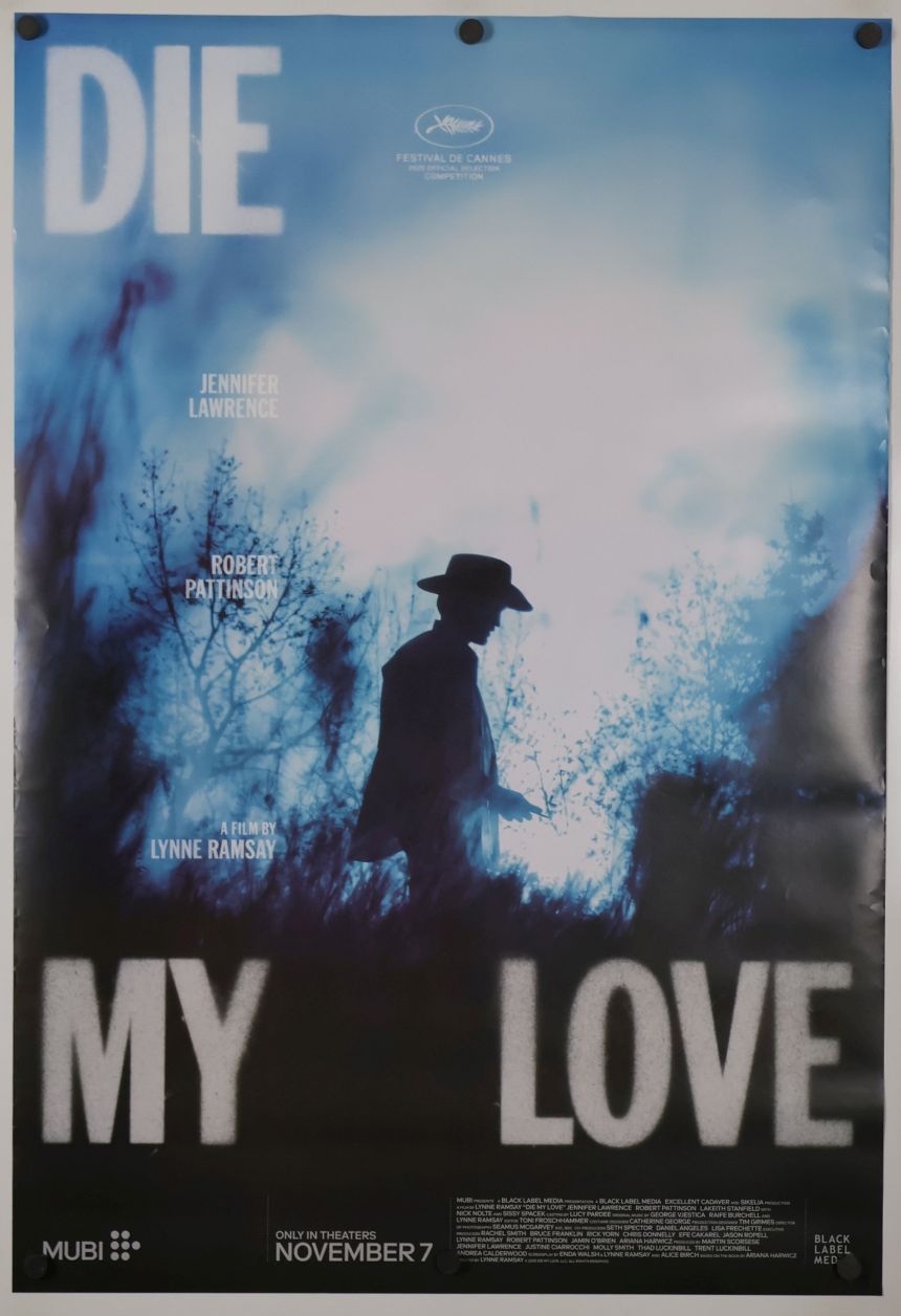 Die, My Love (2025) original theatrical movie poster - Advance Style A